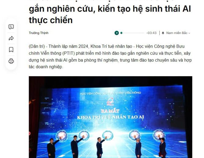 Báo Dân trí viết về hệ sinh thái đào tạo AI thực tiễn tại PTIT