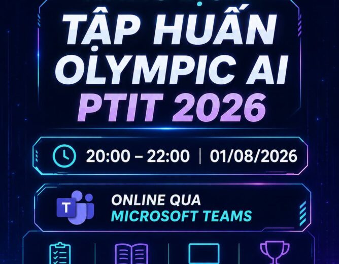 [THÔNG BÁO] NHẮC LỊCH TẬP HUẤN OLYMPIC AI PTIT 2026