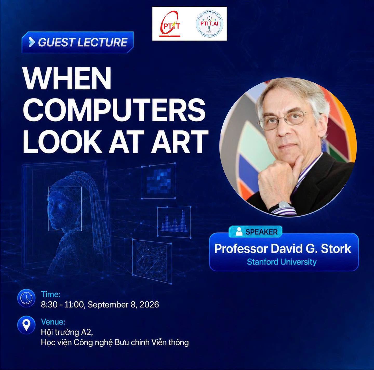 “When Computers Look at Art”: Dấu ấn từ buổi Guest Lecture của Giáo sư Đại học Stanford tại PTIT