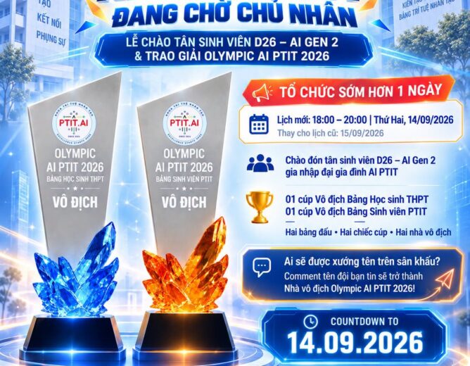 Lễ chào Tân sinh viên D26 ngành Trí tuệ nhân tạo – AI Gen 2 và Trao giải Olympic AI PTIT 2026 diễn ra ngày 14/9